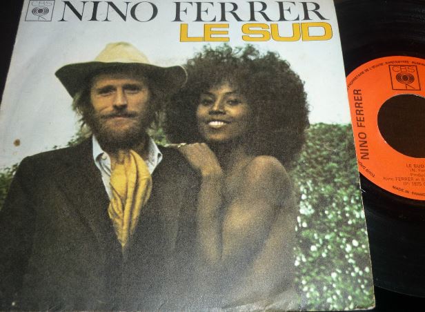 Disque – Nino Ferrer – Nino and Radiah (1974) – Le Sud (1975)